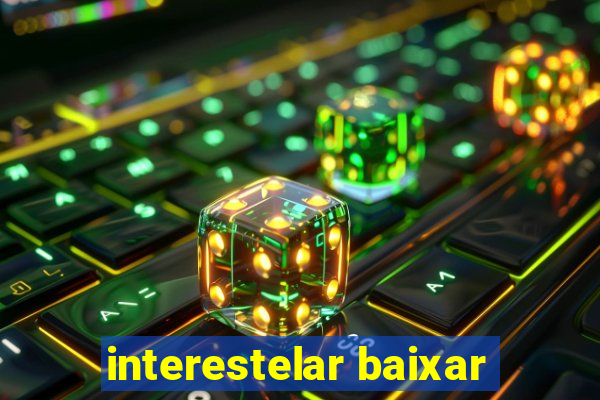 interestelar baixar